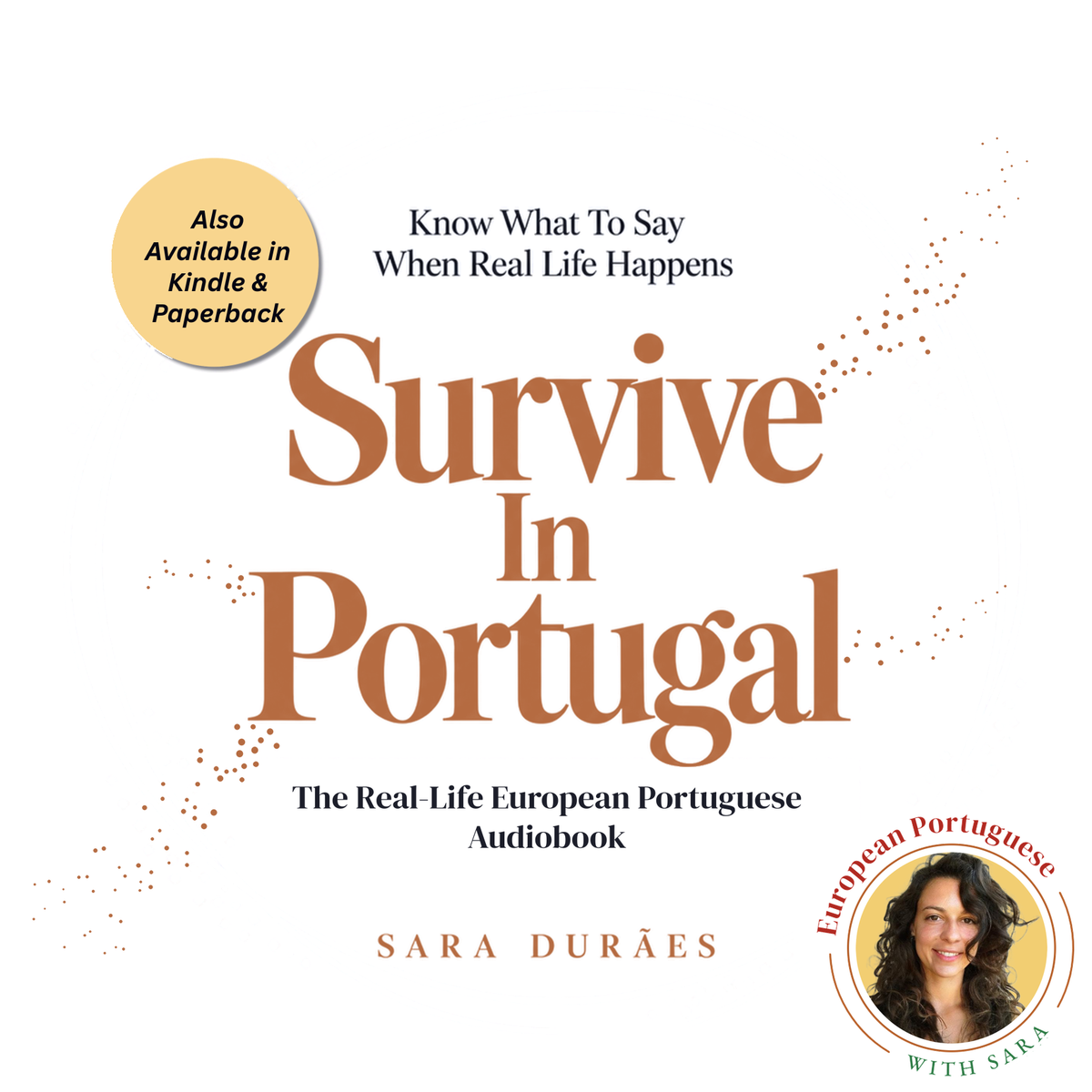 Survive in Portugal, the Real-Life European Portuguese Audiobook by Sara Dur&atilde;es